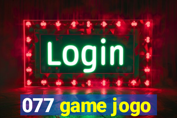 077 game jogo